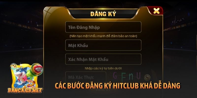 Đăng ký Hitclub đơn giản an toàn và trải nghiệm đặc biệt 5 Các bước đăng ký Hitclub khá dễ dàng