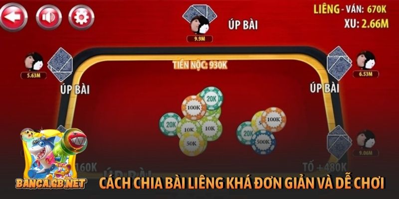 Nắm vững luật chơi Liêng 3 cây để làm chủ cuộc chơi 5 Cách chia bài Liêng khá đơn giản và dễ chơi