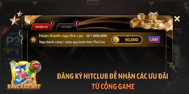 Đăng ký Hitclub đơn giản an toàn và trải nghiệm đặc biệt 4 Đăng ký Hitclub để nhận các ưu đãi từ cổng game