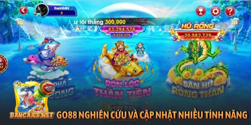 GO88: Cổng game chơi bắn cá đỉnh cao cho người chơi 6 GO88 nghiên cứu và cập nhật nhiều tính năng bắn cá