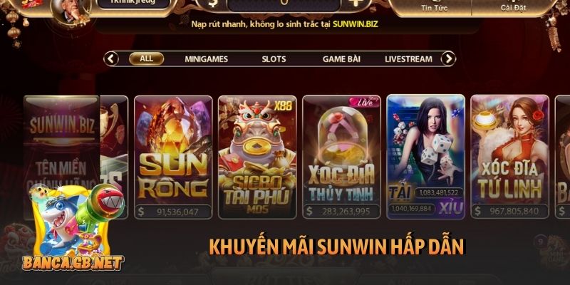 Khuyến mãi Sunwin bùng nổ với quà độc quyền hấp dẫn 6 Khuyến mãi Sunwin hấp dẫn